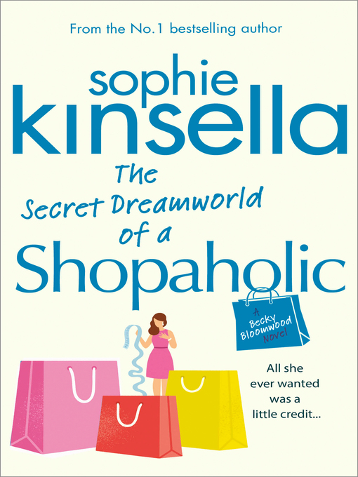 Title details for The Secret Dreamworld of a Shopaholic by Sophie Kinsella - Wait list